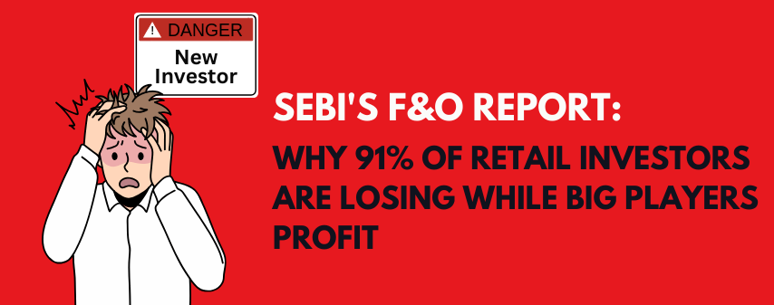 The hero image of SEBI's Updated F&O Trading Report: Why Retail Investors Keep Losing and Big Players Keep Profiting blog by dhanvantree