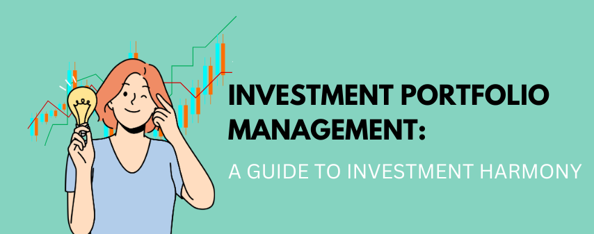 hero image of Investment Portfolio Management: A Guide to Investment Harmony article